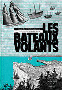 Bateaux volants (Les) [version originale digitale]